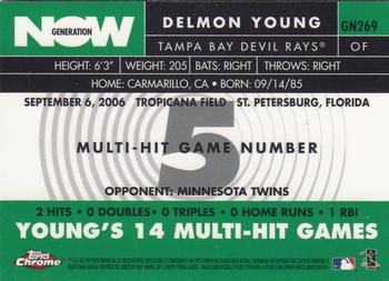 2007 Topps Chrome - Generation Now #GN269 Delmon Young Back