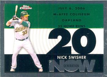 2007 Topps Chrome - Generation Now #GN379 Nick Swisher Front