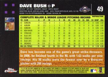 2007 Topps Chrome - Refractors #49 Dave Bush Back