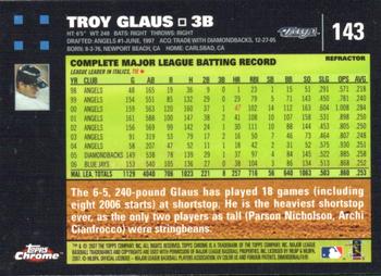 2007 Topps Chrome - Refractors #143 Troy Glaus Back