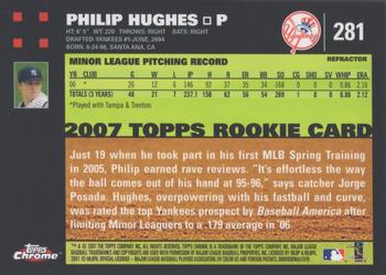 2007 Topps Chrome - Refractors #281 Phil Hughes Back