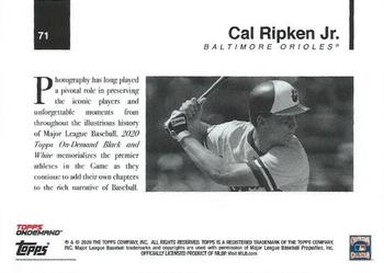2020 Topps On-Demand Set 4: MLB Black & White #71 Cal Ripken Jr. Back