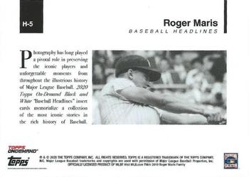 2020 Topps On-Demand Set 4: MLB Black & White - Baseball Headlines #H-5 Roger Maris Back