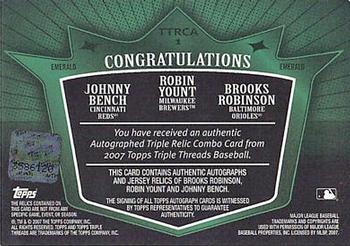 2007 Topps Triple Threads - Relics Combos Autographs Emerald #TTRCA1 Brooks Robinson / Robin Yount / Johnny Bench Back