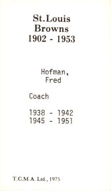 1974-75 TCMA St. Louis Browns #NNO Fred Hofmann Back