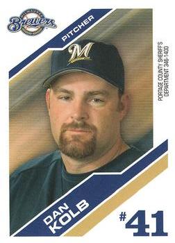 2006 Milwaukee Brewers Police - Portage County Sheriff's Department 346-1400 #NNO Dan Kolb Front