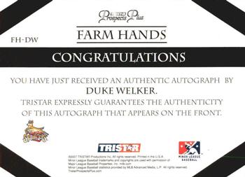 2007 TriStar Prospects Plus - Farm Hands Autographs #FH-DW Duke Welker Back