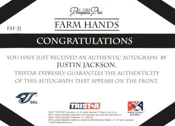 2007 TriStar Prospects Plus - Farm Hands Autographs #FH-JJ Justin Jackson Back