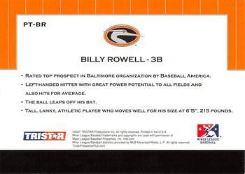 2007 TriStar Prospects Plus - Protential #PT-BR Billy Rowell Back