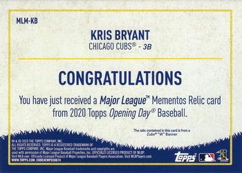 2020 Topps Opening Day - Major League Mementos #MLM-KB Kris Bryant Back