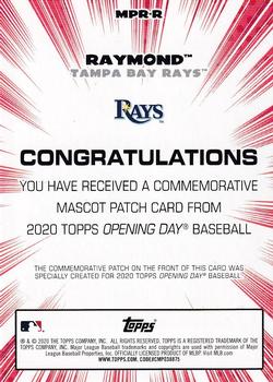 2020 Topps Opening Day - Mascot Commemorative Patch Relics #MPR-R Raymond Back