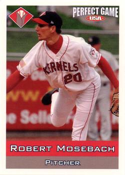 2006 Perfect Game Cedar Rapids Kernels #10 Robert Mosebach Front