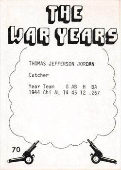 1977 TCMA The War Years - Black Border #70 Thomas Jordan Back