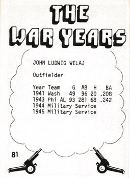 1977 TCMA The War Years - Black Border #81 John Welaj Back