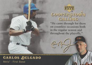 2007 Upper Deck - Cooperstown Calling #CC-CD Carlos Delgado Front