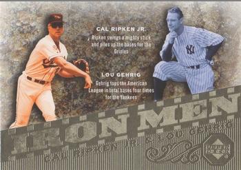 2007 Upper Deck - Iron Men #IM28 Cal Ripken Jr. / Lou Gehrig Front