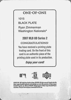 2007 Upper Deck - Printing Plates Black #1015 Ryan Zimmerman Back