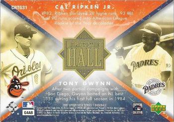 2007 Upper Deck - Road to the Hall #CRTG31 Cal Ripken Jr. / Tony Gwynn Back
