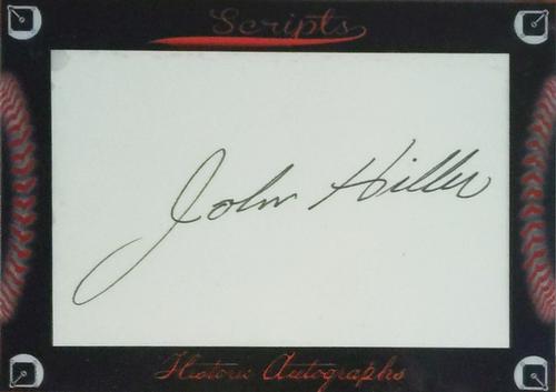 2017 Historic Autographs Scripts #NNO John Hiller Front