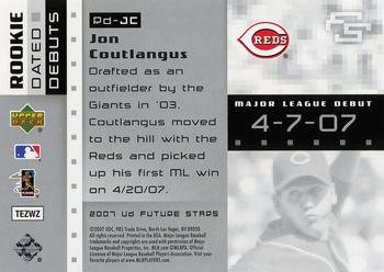 2007 Upper Deck Future Stars - Rookie Dated Debut #RD-JC Jon Coutlangus Back