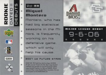 2007 Upper Deck Future Stars - Rookie Dated Debut #RD-MM Miguel Montero Back