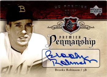 2007 Upper Deck Premier - Premier Penmanship #PEN-BR Brooks Robinson Front