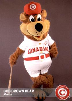 2010 Grandstand Vancouver Canadians #NNO Bob Brown Bear Front