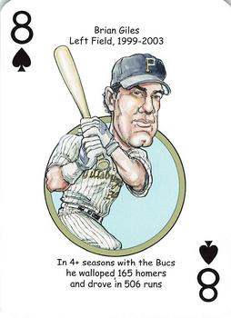 2013 Hero Decks Pittsburgh Pirates Baseball Heroes Playing Cards #8♠ Brian Giles Front