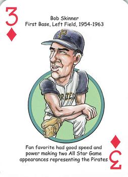 2013 Hero Decks Pittsburgh Pirates Baseball Heroes Playing Cards #3♦ Bob Skinner Front