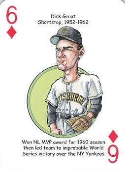 2013 Hero Decks Pittsburgh Pirates Baseball Heroes Playing Cards #6♦ Dick Groat Front