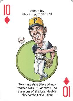 2013 Hero Decks Pittsburgh Pirates Baseball Heroes Playing Cards #10♦ Gene Alley Front
