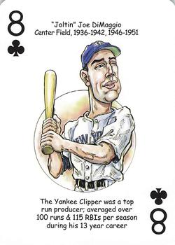 2012 Hero Decks New York Yankees Baseball Heroes Playing Cards (7th Edition) #8♣ Joe DiMaggio Front
