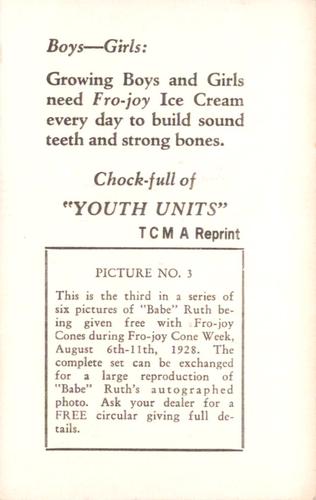 1973 TCMA 1928 Fro-joy Ice Cream Babe Ruth (reprint) #3 Babe Ruth Back