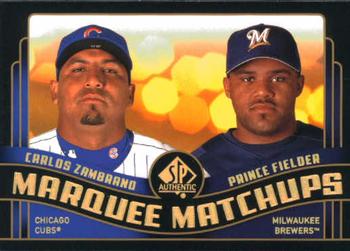 2008 SP Authentic - Marquee Matchups #MM-38 Carlos Zambrano / Prince Fielder Front
