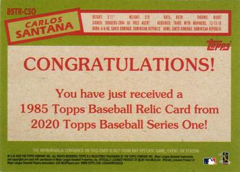 2020 Topps - 1985 Topps Baseball 35th Anniversary Relics (Series Two) #85TR-CSO Carlos Santana Back