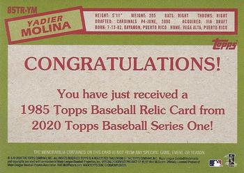 2020 Topps - 1985 Topps Baseball 35th Anniversary Relics (Series Two) #85TR-YM Yadier Molina Back