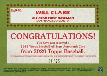 2020 Topps - 1985 Topps Baseball 35th Anniversary All-Stars Autographs Red #85ASA-WCL Will Clark Back