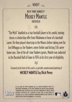 2008 Topps - Dick Perez (Walmart) #WMDP7 Mickey Mantle Back