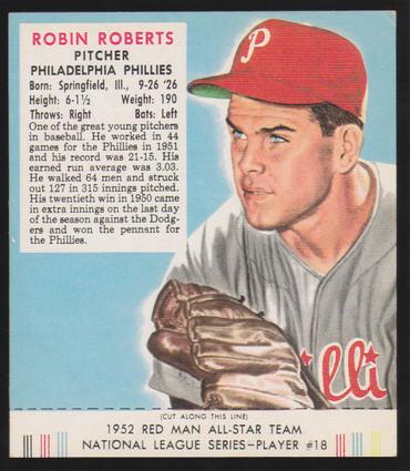 1989 Card Collectors Company 1952 Red Man Tobacco Reprint #NL18 Robin Roberts Front