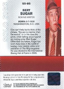 2008 Topps Co-Signers - Solo Sigs #SS-BS Bert Sugar Back