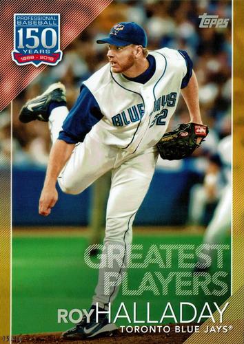 2019 Topps Update 150 Years of Professional Baseball 5x7 - Gold 5x7 #150-37 Roy Halladay Front