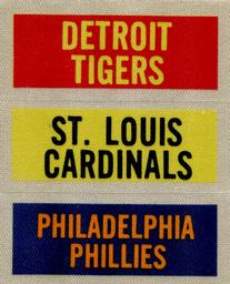 1967 Fleer Cloth Baseball Emblems Tallboys - Team Name Trios #NNO Detroit Tigers / St. Louis Cardinals / Philadelphia Phillies Front