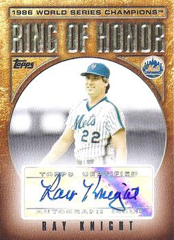 2008 Topps Updates & Highlights - Ring of Honor: World Series Champions Autographs #RHA-RK Ray Knight Front