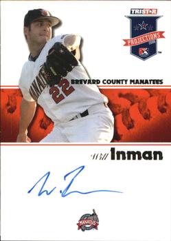 2008 TriStar PROjections - Autographs #91 Will Inman Front