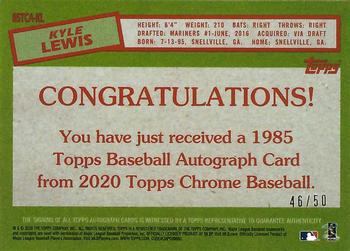 2020 Topps Chrome - 1985 Topps Baseball 35th Anniversary Autographs #85TCA-KL Kyle Lewis Back