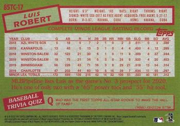 2020 Topps Chrome - 1985 Topps Baseball 35th Anniversary #85TC-17 Luis Robert Back