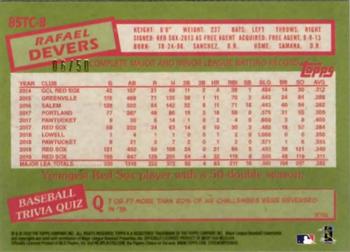 2020 Topps Chrome - 1985 Topps Baseball 35th Anniversary Gold Refractor #85TC-8 Rafael Devers Back