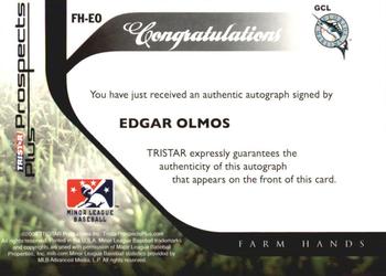 2008 TriStar Prospects Plus - Farm Hands Autographs #FH-EO Edgar Olmos Back
