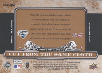 2008 Upper Deck A Piece of History - Cut From the Same Cloth #CSC-HM Greg Maddux / Tim Hudson Back