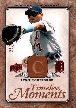 2008 Upper Deck A Piece of History - Timeless Moments Copper #TM-21 Ivan Rodriguez Front